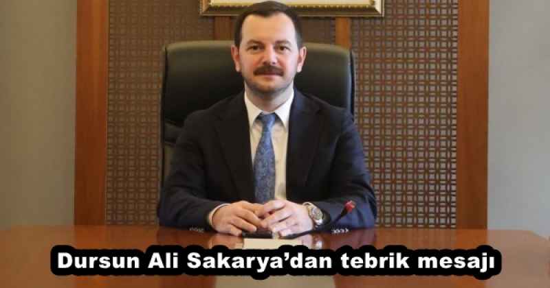 Dursun Ali Sakarya’dan tebrik mesajı