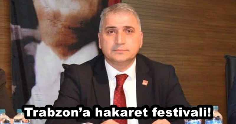 Trabzon’a hakaret festivali!