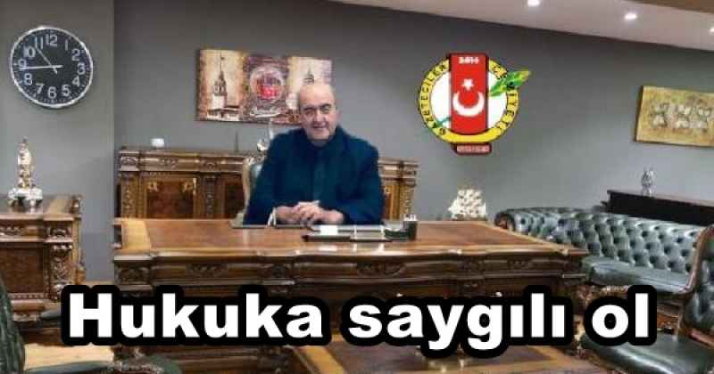 HUKUKA SAYGILI OL