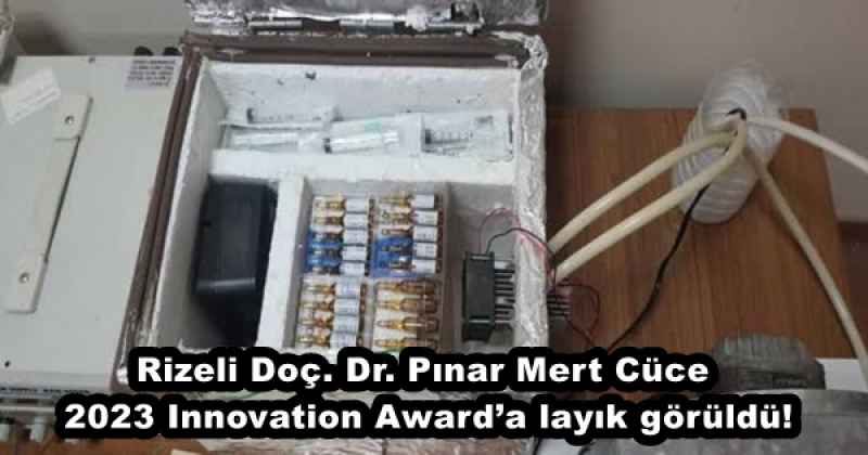 Rizeli Doç. Dr. Pınar Mert Cüce 2023 Innovation Award’a layık görüldü!