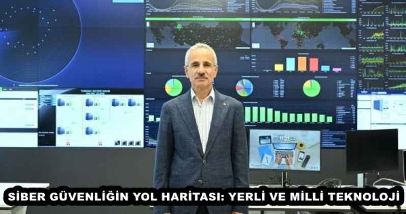 SİBER GÜVENLİĞİN YOL HARİTASI: YERLİ VE MİLLİ TEKNOLOJİ