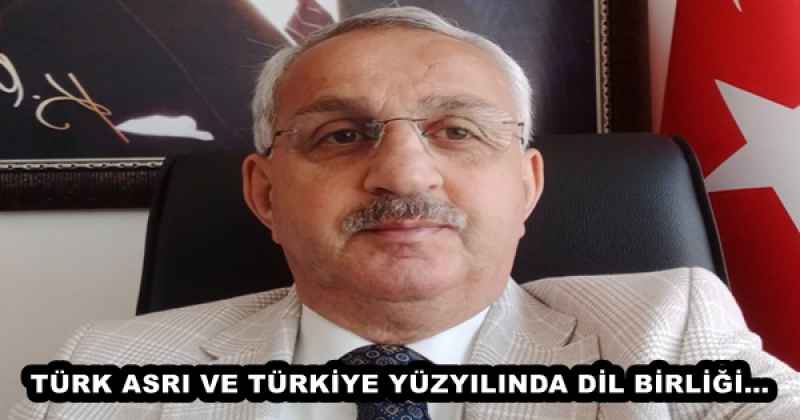 TÜRK ASRI VE TÜRKİYE YÜZYILINDA DİL BİRLİĞİ…