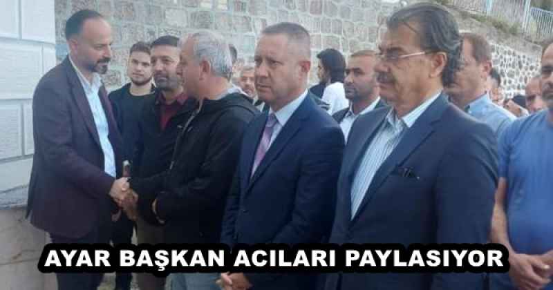 AYAR BAŞKAN ACILARI PAYLASIYOR