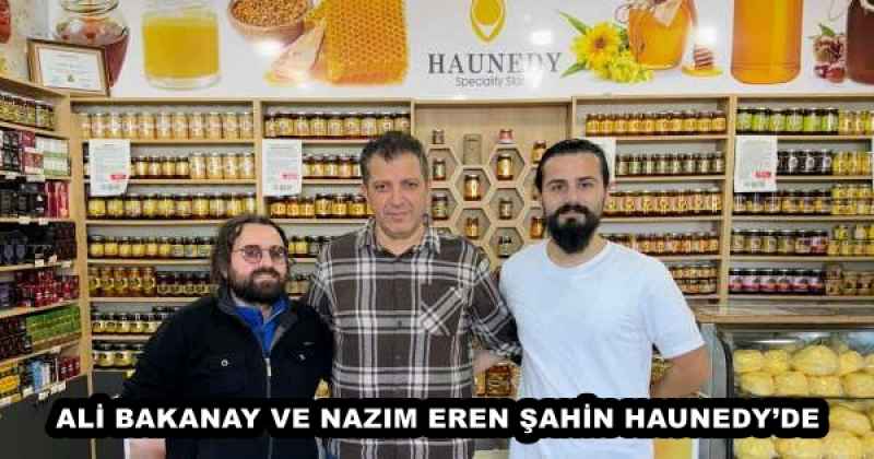 ALİ BAKANAY VE NAZIM EREN ŞAHİN HAUNEDY’DE