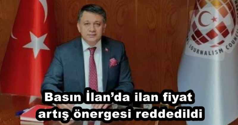 Basın İlan’da ilan fiyat artış önergesi reddedildi