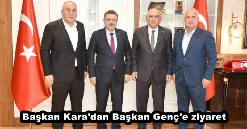 Başkan Kara'dan Başkan Genç'e ziyaret