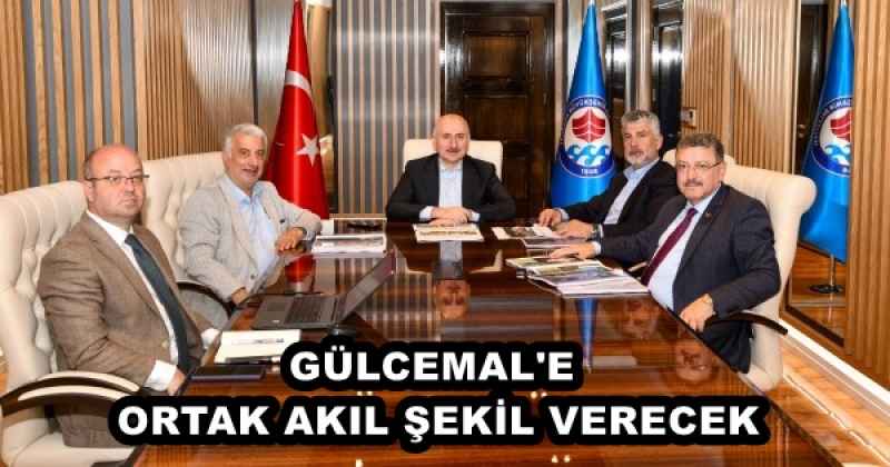 GÜLCEMAL'E ORTAK AKIL ŞEKİL VERECEK