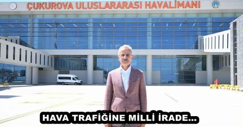 HAVA TRAFİĞİNE MİLLİ İRADE…