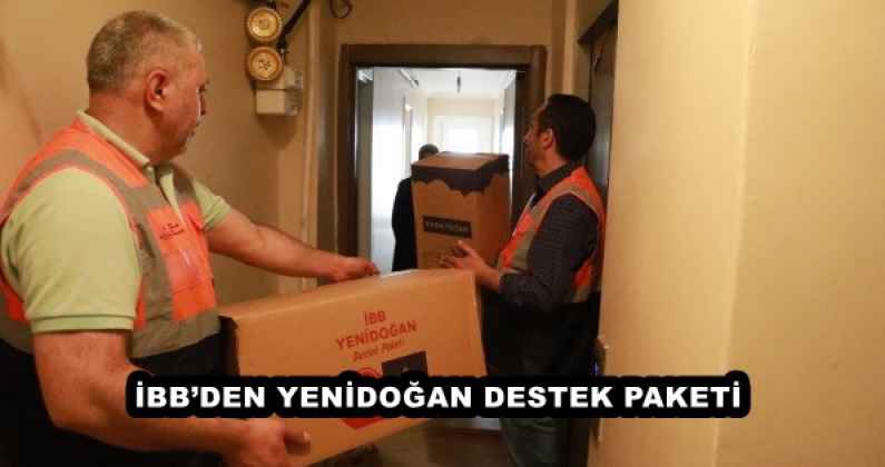 İBB’DEN YENİDOĞAN DESTEK PAKETİ