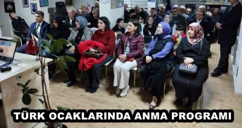 TÜRK OCAKLARINDA ANMA PROGRAMI