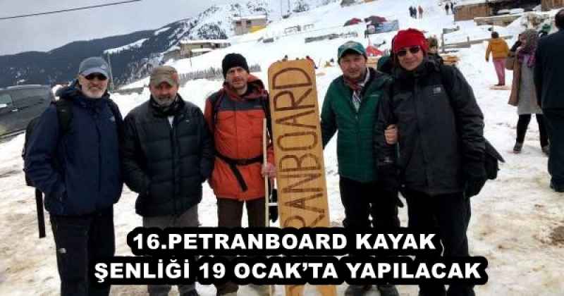 16.PETRANBOARD KAYAK ŞENLİĞİ 19 OCAK’TA YAPILACAK