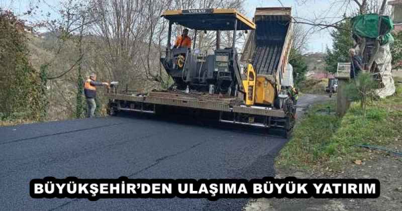 BÜYÜKŞEHİR’DEN ULAŞIMA BÜYÜK YATIRIM