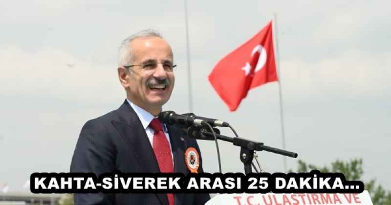 KAHTA-SİVEREK ARASI 25 DAKİKA…