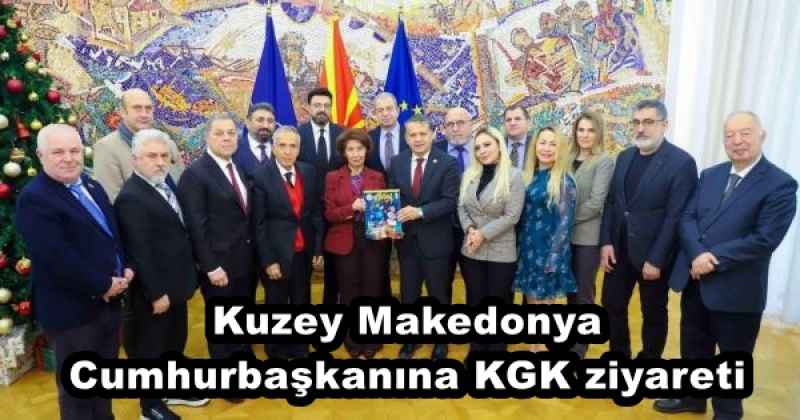 Kuzey Makedonya Cumhurbaşkanına KGK ziyareti