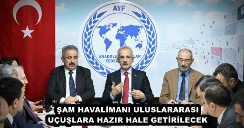 ŞAM HAVALİMANI ULUSLARARASI UÇUŞLARA HAZIR HALE GETİRİLECEK