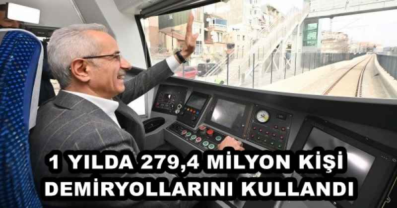 1 YILDA 279,4 MİLYON KİŞİ DEMİRYOLLARINI KULLANDI