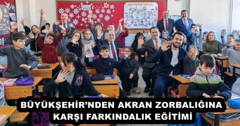 BÜYÜKŞEHİR’NDEN AKRAN ZORBALIĞINA KARŞI FARKINDALIK EĞİTİMİ