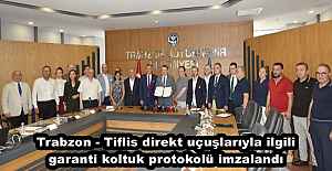 Trabzon - Tiflis direkt uçuşlarıyla ilgili garanti koltuk protokolü imzalandı