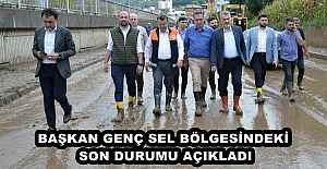 BAŞKAN GENÇ SEL BÖLGESİNDEKİ SON...