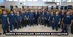 DÜNYA POSTACILARI ANKARA’DA BULUŞUYOR