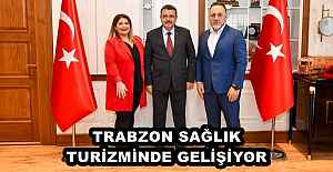 TRABZON SAĞLIK TURİZMİNDE GELİŞİYOR