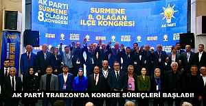 AK PARTİ TRABZON’DA KONGRE SÜREÇLERİ BAŞLADI!