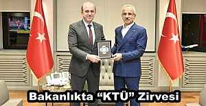 Bakanlıkta KTÜ” Zirvesi