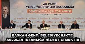 BAŞKAN GENÇ: BELEDİYECİLİKTE ASLOLAN İNSANLIĞA HİZMET ETMEKTİR