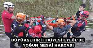 BÜYÜKŞEHİR İTFAİYESİ EYLÜL#039;DE...