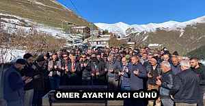 ÖMER AYAR'IN ACI GÜNÜ