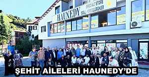 ŞEHİT AİLELERİ HAUNEDY’DE