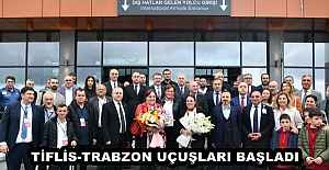 TİFLİS-TRABZON UÇUŞLARI BAŞLADI