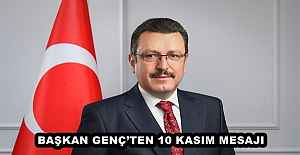 BAŞKAN GENÇTEN 10 KASIM MESAJI