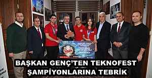 BAŞKAN GENÇ’TEN TEKNOFEST ŞAMPİYONLARINA TEBRİK