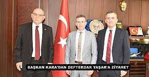 Başkan Kara'dan Defterdar Yaşar'a ziyaret