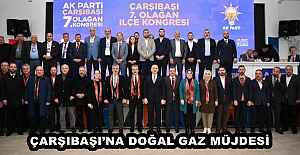 ÇARŞIBAŞI’NA DOĞAL GAZ MÜJDESİ