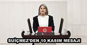 SUİÇMEZDEN 10 KASIM MESAJI