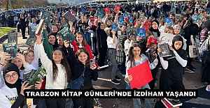 TRABZON KİTAP GÜNLERİ’NDE İZDİHAM YAŞANDI