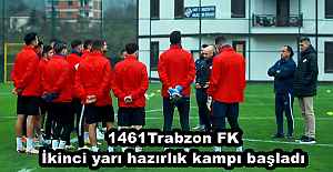 1461Trabzon FK İkinci yarı hazırlık kampı başladı