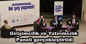 Girişimcilik ve Yatırımcılık Paneli gerçekleştirildi