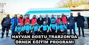 HAYVAN DOSTU TRABZONDA ÖRNEK EĞİTİM...