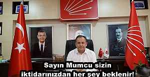 Sayın Mumcu sizin iktidarınızdan her şey beklenir! 