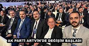 AK PARTİ ARTVİN'DE DEĞİŞİM BAŞLADI 