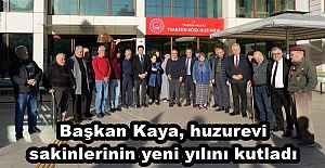 Başkan Kaya, huzurevi sakinlerinin...