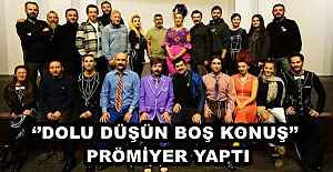 ‘DOLU DÜŞÜN BOŞ KONUŞ...