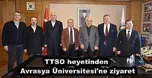 TTSO heyetinden Avrasya Üniversitesi#039;ne...