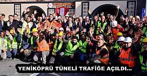 YENİKÖPRÜ TÜNELİ TRAFİĞE AÇILDI… 