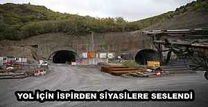 YOL İÇİN İSPİRDEN SİYASİLERE SESLENDİ