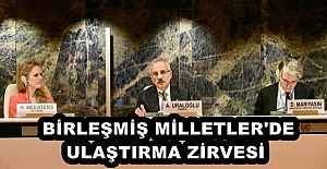 BİRLEŞMİŞ MİLLETLER'DE ULAŞTIRMA ZİRVESİ 