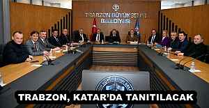 TRABZON, KATAR’DA TANITILACAK